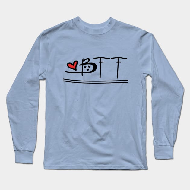 BFF Long Sleeve T-Shirt by CindyS